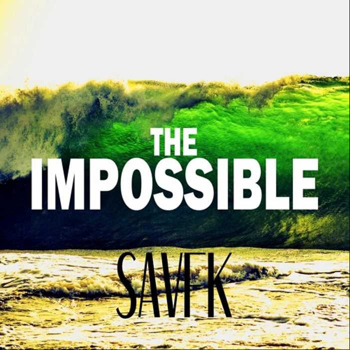 MP3 #432 Savfk - The Impossible